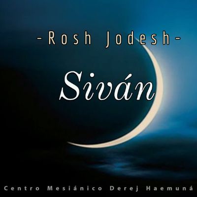 Lee más sobre el artículo Rosh Jodesh Sivan